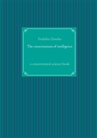Fridolin Gmelin - The consciousness of intelligence