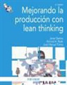 Manuel José Martínez Torres, Javier Santos García, Richard A. Wysk - Mejorando la producción con lean thinking