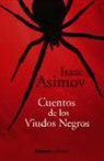 Isaac Asimov, Isaac . . . [et al. Asimov, Isaac . . . [et al. ] Asimov - Cuentos de los viudos negros