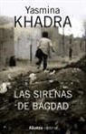 Yasmina Khadra - Las sirenas de Bagdad