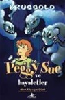 Serge Brussolo - Peggy Sue ve Hayaletler Mavi Köpegin Günü