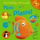 Dawn Sirett - Ezusteko soinuak. Plisti-plasta!