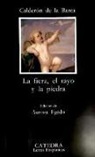 Pedro Calderón De La Barca - La fiera, el rayo y la piedra