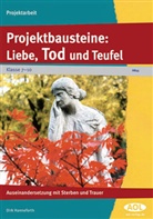 Dirk Hanneforth - Projektbausteine: Liebe, Tod und Teufel