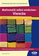 Kerstin Neumann - Mathematik selbst entdecken: Vierecke
