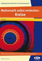 Kerstin Neumann - Mathematik selbst entdecken: Kreise