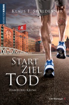 Klaus E Spieldenner, Klaus E. Spieldenner - Start Ziel Tod