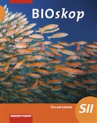 Peter Emmler, Rainer Hausfeld, Wolfgang Schulenberg - BIOskop SII, Ausgabe 2013 Nordrhein-Westfalen: bioskop SII - Ausgabe 2014 für Nordrhein-Westfalen