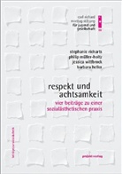 Barbara Heller, Philip Müller-Holtz, Stephanie Richarts, Jessica Wittbrock, Theo Eckmann - Respekt und Achtsamkeit