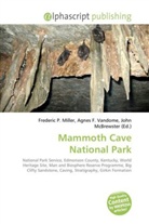 Agne F Vandome, John McBrewster, Frederic P. Miller, Agnes F. Vandome - Mammoth Cave National Park