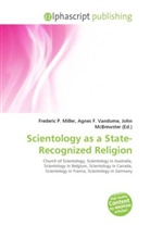 John McBrewster, Frederic P. Miller, Agnes F. Vandome - Scientology as a State-Recognized Religion