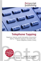 Susan F Marseken, Susan F. Marseken, Lambert M. Surhone, Miria T Timpledon, Miriam T. Timpledon - Telephone Tapping