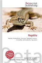 Susan F Marseken, Susan F. Marseken, Lambert M. Surhone, Miria T Timpledon, Miriam T. Timpledon - Reptile