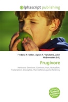 Agne F Vandome, John McBrewster, Frederic P. Miller, Agnes F. Vandome - Frugivore