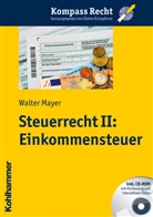 Walter Mayer - Steuerrecht II, m. CD-ROM