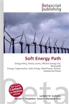 Susan F Marseken, Susan F. Marseken, Lambert M. Surhone, Miria T Timpledon, Miriam T. Timpledon - Soft Energy Path