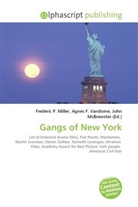Agne F Vandome, John McBrewster, Frederic P. Miller, Agnes F. Vandome - Gangs of New York