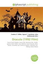 Agne F Vandome, John McBrewster, Frederic P. Miller, Agnes F. Vandome - Dracula (1992 Film)