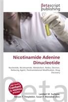 Susan F Marseken, Susan F. Marseken, Lambert M. Surhone, Miria T Timpledon, Miriam T. Timpledon - Nicotinamide Adenine Dinucleotide