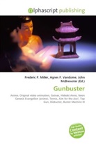 Agne F Vandome, John McBrewster, Frederic P. Miller, Agnes F. Vandome - Gunbuster