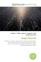 Agne F Vandome, John McBrewster, Frederic P. Miller, Agnes F. Vandome - Jeep Patriot