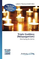 Lydi D Thomson-Smith, Lydia D. Thomson-Smith - Triple Goddess (Neopaganism)