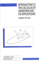 Frederic Wan, Frederic Y. M. Wan, Frederick Y.M. Wan, Frederic Y.M. Wan - Introduction To The Calculus of Variations And Its Applications