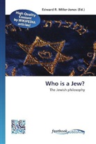 Edward R. Miller-Jones, Edwar R Miller-Jones - Who is a Jew?