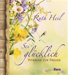 Ruth Heil - Sei glücklich
