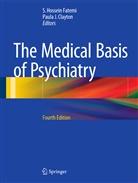 Paula J. Clayton, S. Hossein Fatemi, Hossein Fatemi, S Hossein Fatemi, J Clayton, J Clayton - The Medical Basis of Psychiatry