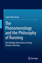 Tapio Koski, Tapio Olavi Koski - The Phenomenology and the Philosophy of Running