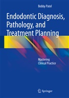Bobby Patel - Endodontic Diagnosis, Pathology, and Treatment Planning