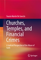 Fausto Martin De Sanctis, Fausto Martin De Sanctis - Churches, Temples, and Financial Crimes