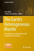 Deschamps, Deschamps, Frédéric Deschamps, Ami Khan, Amir Khan - The Earth's Heterogeneous Mantle