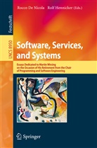 Rocc De Nicola, Rocco De Nicola, Hennicker, Hennicker, Rolf Hennicker - Software, Services, and Systems