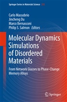 Marco Bernasconi, Marco Bernasconi et al, Jinchen Du, Jincheng Du, Carlo Massobrio, Phil S. Salmon... - Molecular Dynamics Simulations of Disordered Materials