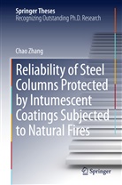 Chao Zhang - Reliability of Steel Columns Protected by Intumescent Coatings Subjected to Natural Fires