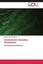Samuel Santana Aguirre - Transición Grados- Radianes
