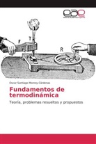 Oscar Santiago Monroy Cárdenas - Fundamentos de termodinámica