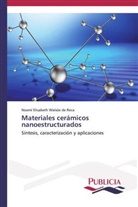 Noemí Elisabeth Walsöe de Reca - Materiales cerámicos nanoestructurados