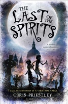 Chris Priestley - The Last of the Spirits