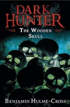Benjamin Hulme-Cross, Nelson Evergreen - The Wooden Skull (Dark Hunter 12)