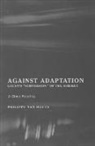 Philippe Van Haute, Philippe Van Haute - Against Adaptation