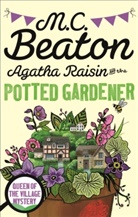 M C Beaton, M. C. Beaton, M.C. Beaton - The Potted Gardener