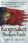 Toby Clements - Kingmaker: Broken Faith