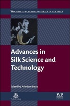 Arindam Basu, Arindam Basu, Arindam (Northern India Textile Research Association Basu, Basu Arindam - Advances in Silk Science and Technology