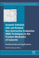Masayasu Ohtsu, Masayasu (Kumamoto University Ohtsu, Masayasu Ohtsu, Ohtsu Masayasu - Acoustic Emission Related Non Destructive Evaluation Techniques in