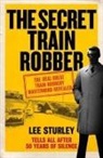 Lee Sturley, Lee Sturley, Author Name Tbc - The Secret Train Robber