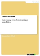Thomas Gottschalk - Outsourcing betriebsnotwendiger Immobilien