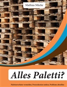 Mathias Mücke - Alles Paletti?